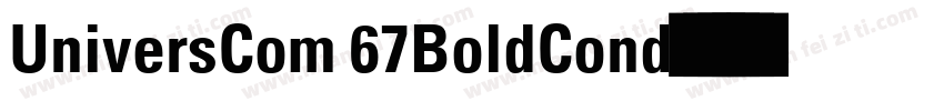 UniversCom 67BoldCond字体转换